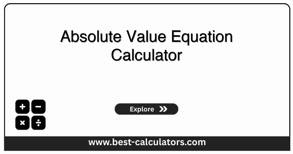 Absolute Value Equation Calculator - Free online tool to solve absolute value equations |ax+b|=c