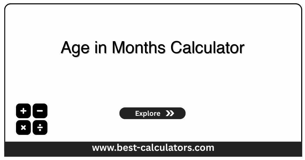 Age in Months Calculator showing total elapsed months from birth date to target date