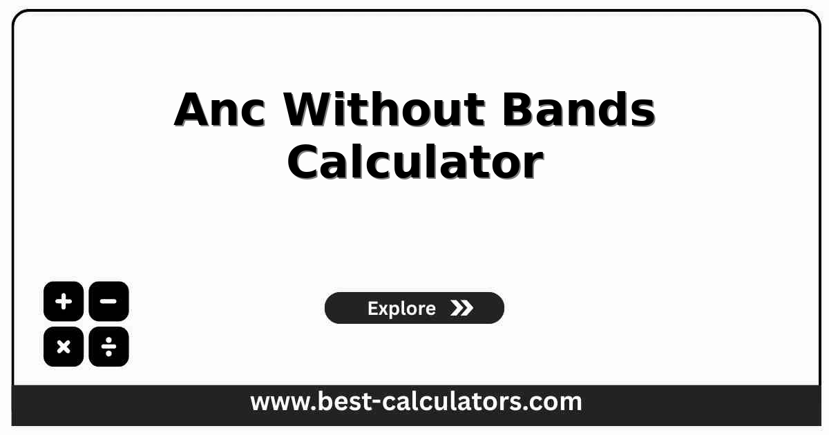 Anc without bands calculator turning a WBC and a total neutrophil percentage from a CBC into the absolute neutrophil count and the five published neutropenia bands