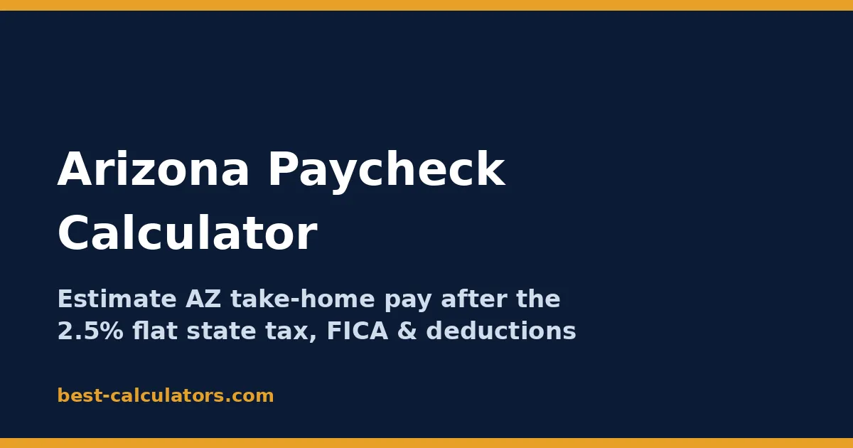 arizona paycheck calculator showing gross pay, flat 2.5% state tax, FICA, and net take-home pay