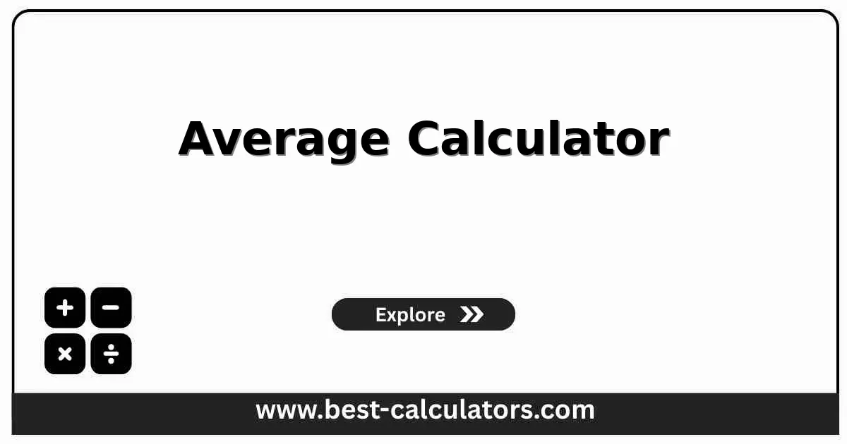 Average Calculator - Free online calculator to find the arithmetic mean of numbers with sum, count, and instant results