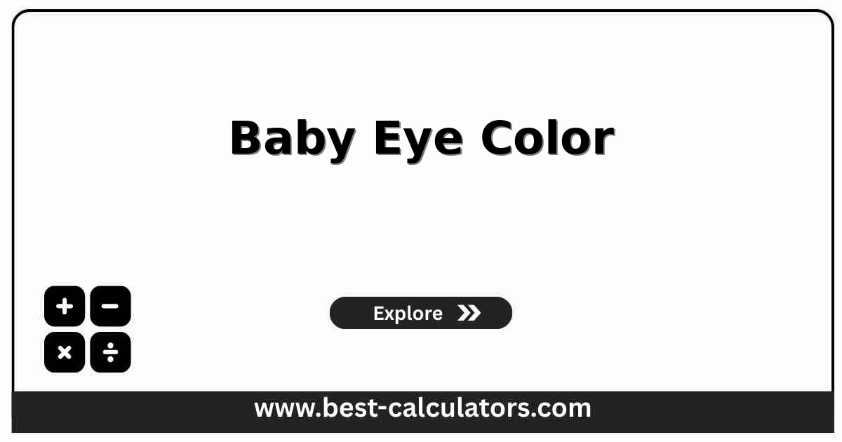 Baby eye color calculator showing brown, green, and blue probability chart for parental phenotypes