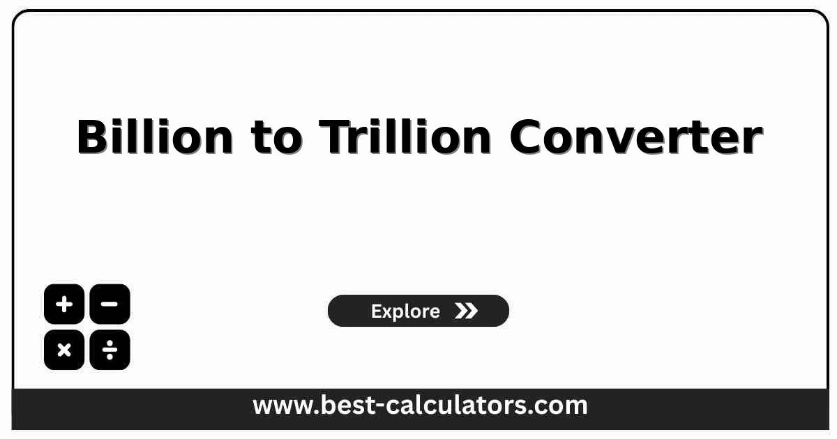 Billion to trillion converter showing a value field, a direction toggle, and live outputs in trillions, full number, reverse check, and scientific notation