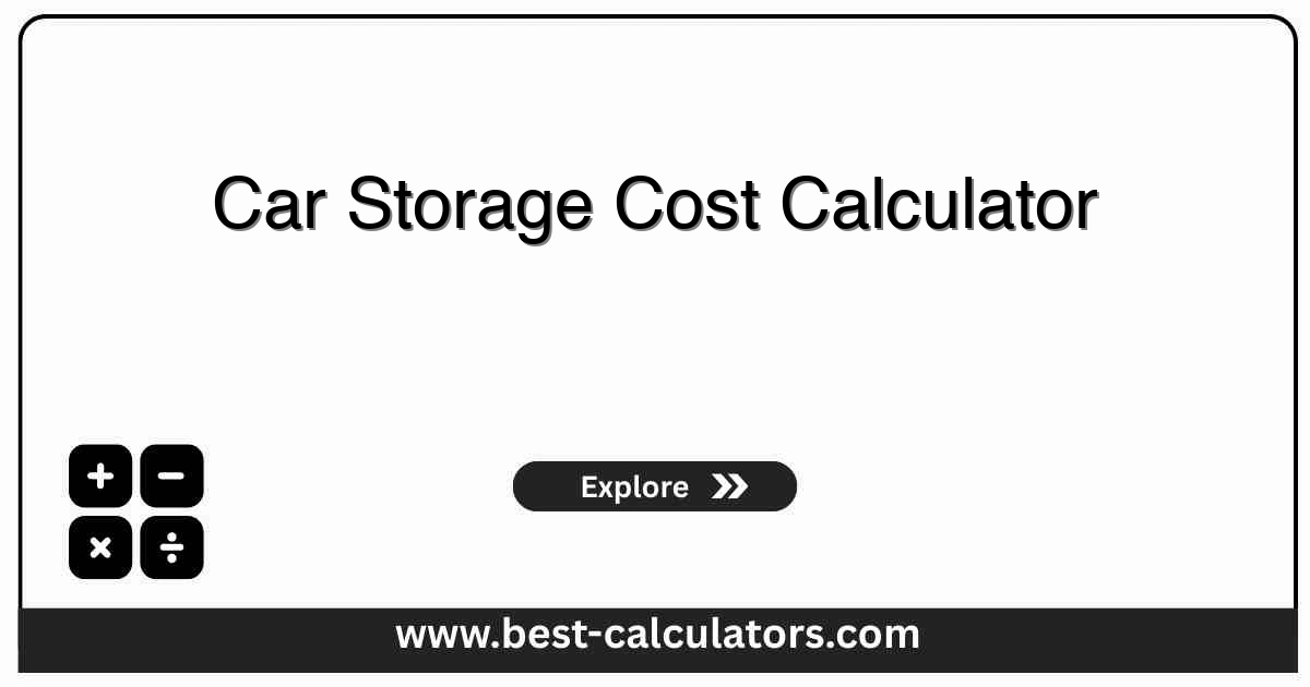 Car Storage Cost Calculator - Free online tool to estimate monthly and annual vehicle storage expenses