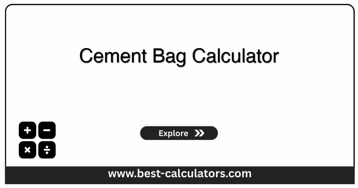 Cement bag calculator estimating required bags of Portland cement for concrete mixes