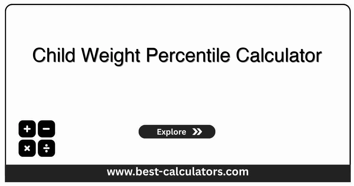 Child Weight Percentile Calculator - CDC and WHO Growth Percentiles