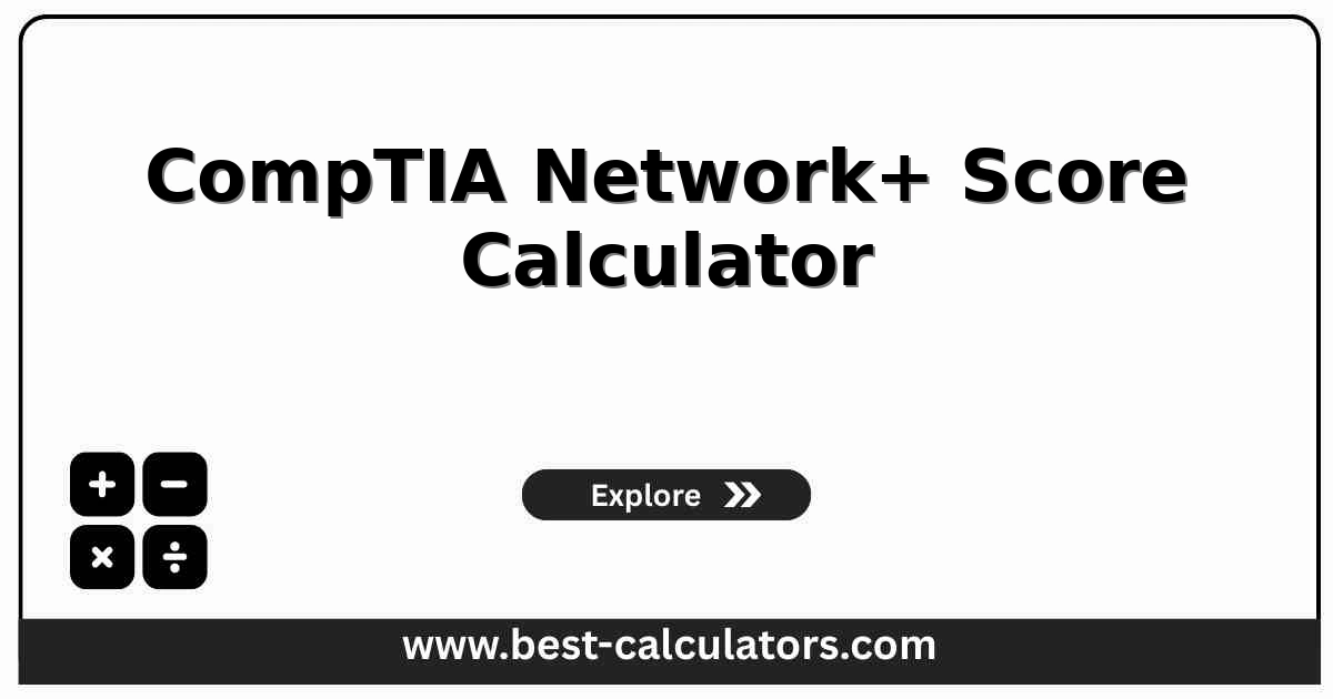 CompTIA Network+ score calculator featured image showing the 100-900 scale and 720 pass line