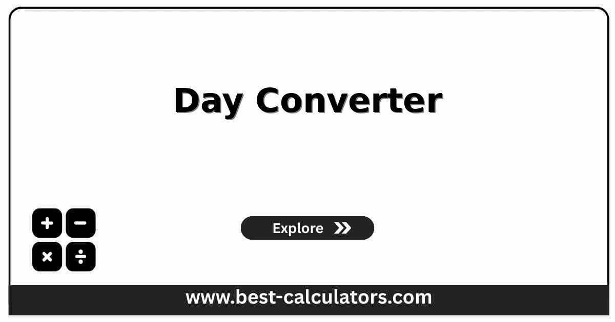 Day converter showing days translated into years, months, weeks, hours, minutes, seconds, and a mixed time split