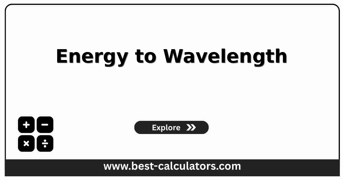 energy to wavelength calculator interface showing energy input in eV and output wavelength in nanometers