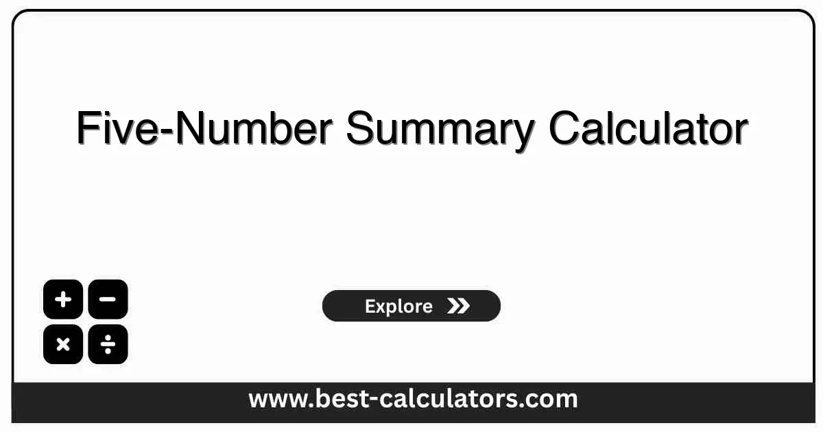 Five-Number Summary Calculator - Free online calculator to calculate quartiles, median, and data spread with instant results and detailed breakdown