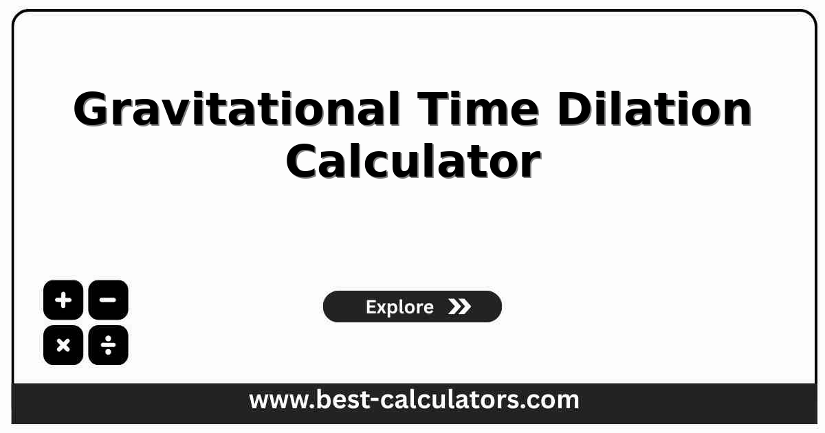 Gravitational time dilation calculator comparing stationary clock rates near a spherical mass