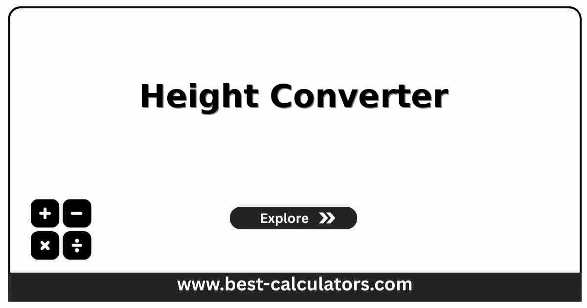 Height Converter - Free online calculator to convert height between cm, meters, feet, and inches with instant results
