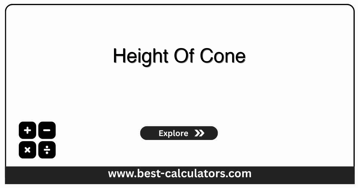 height of cone calculator showing radius, slant height, volume, and the perpendicular height result for a right circular cone in cm, m, in, or ft