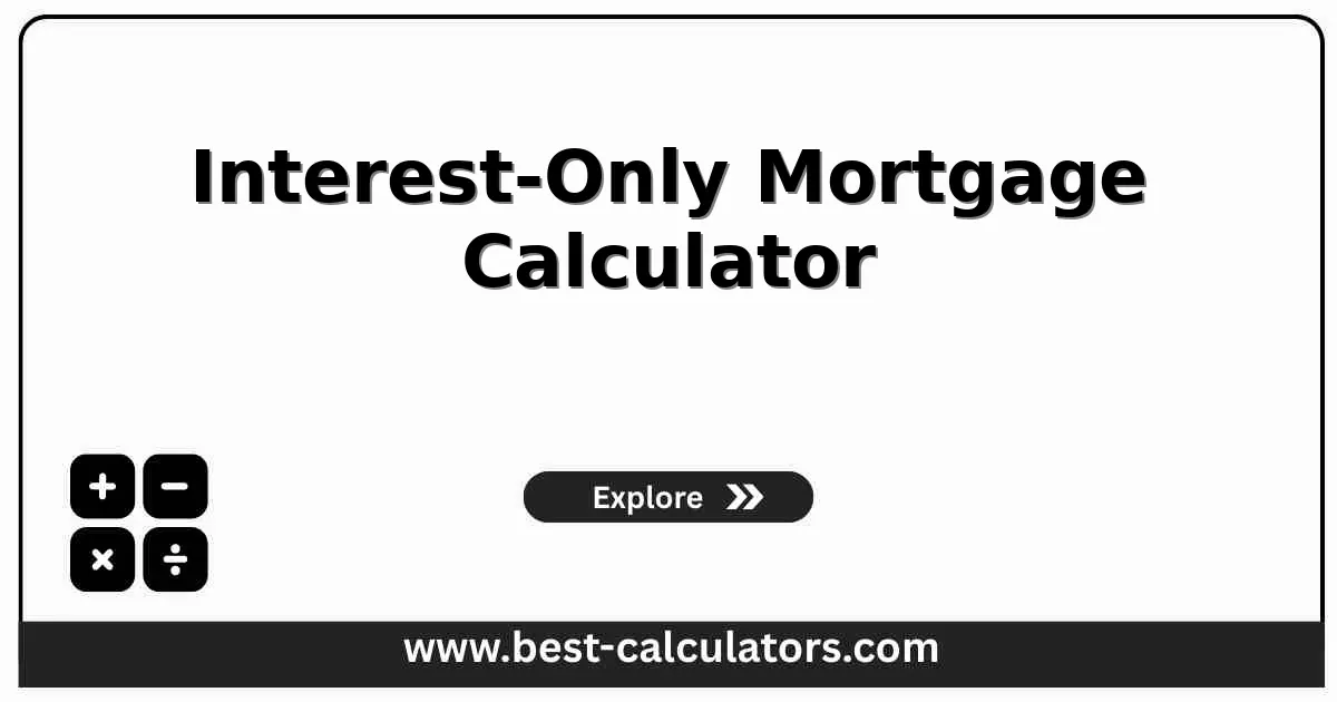 Interest-Only Mortgage Calculator - Free online calculator to calculate interest-only payments and payment shock with detailed cost analysis