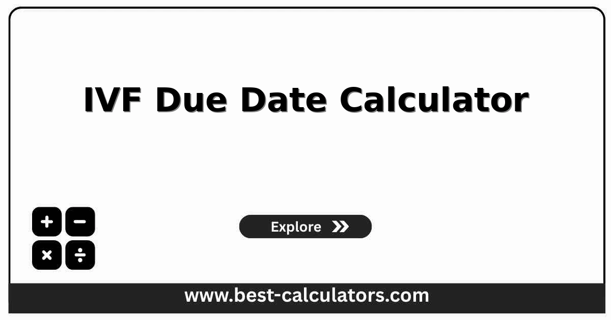 IVF due date calculator interface for embryo transfer dating