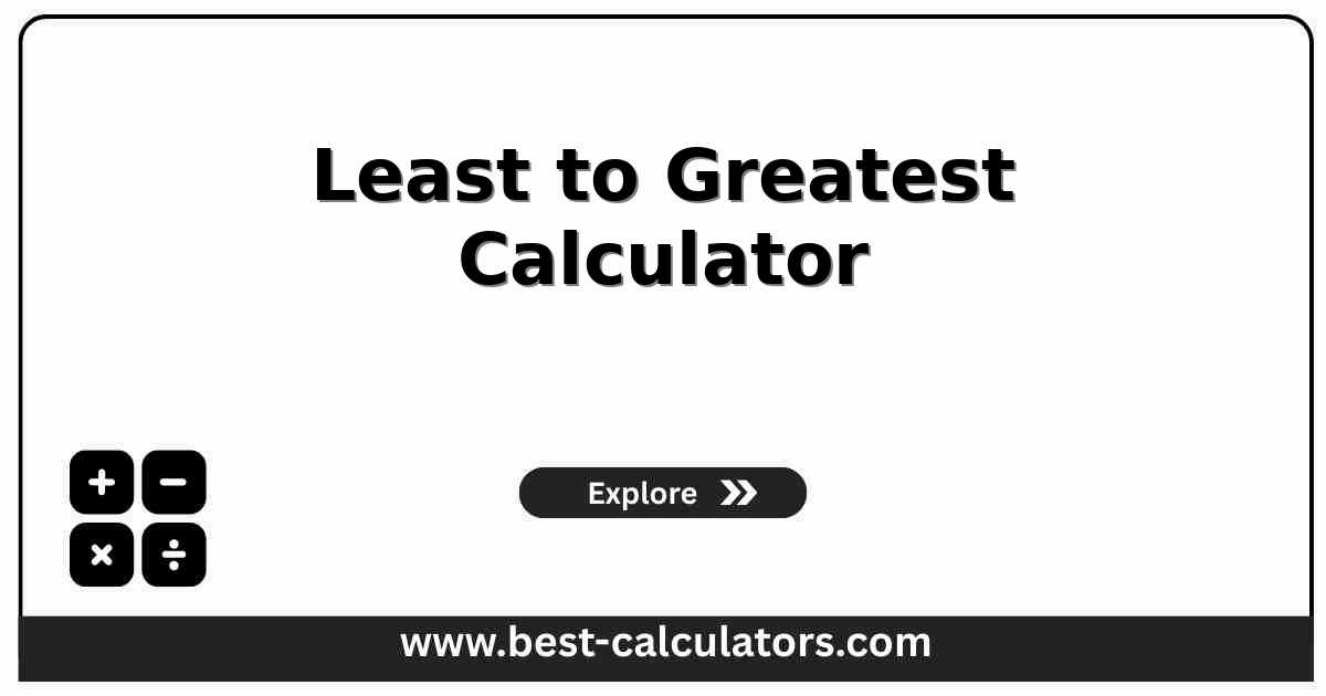 Least to greatest calculator interface showing sorted numbers, fractions, and decimals