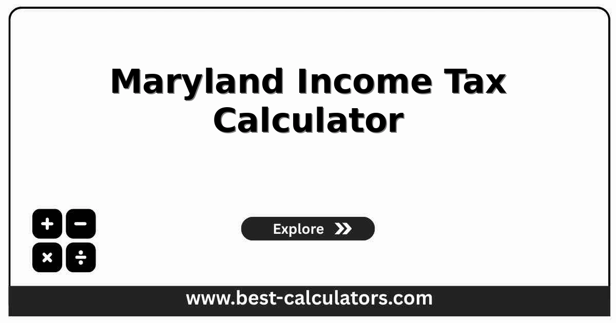 Maryland income tax calculator showing federal AGI, state brackets, county piggyback tax, and total Maryland tax