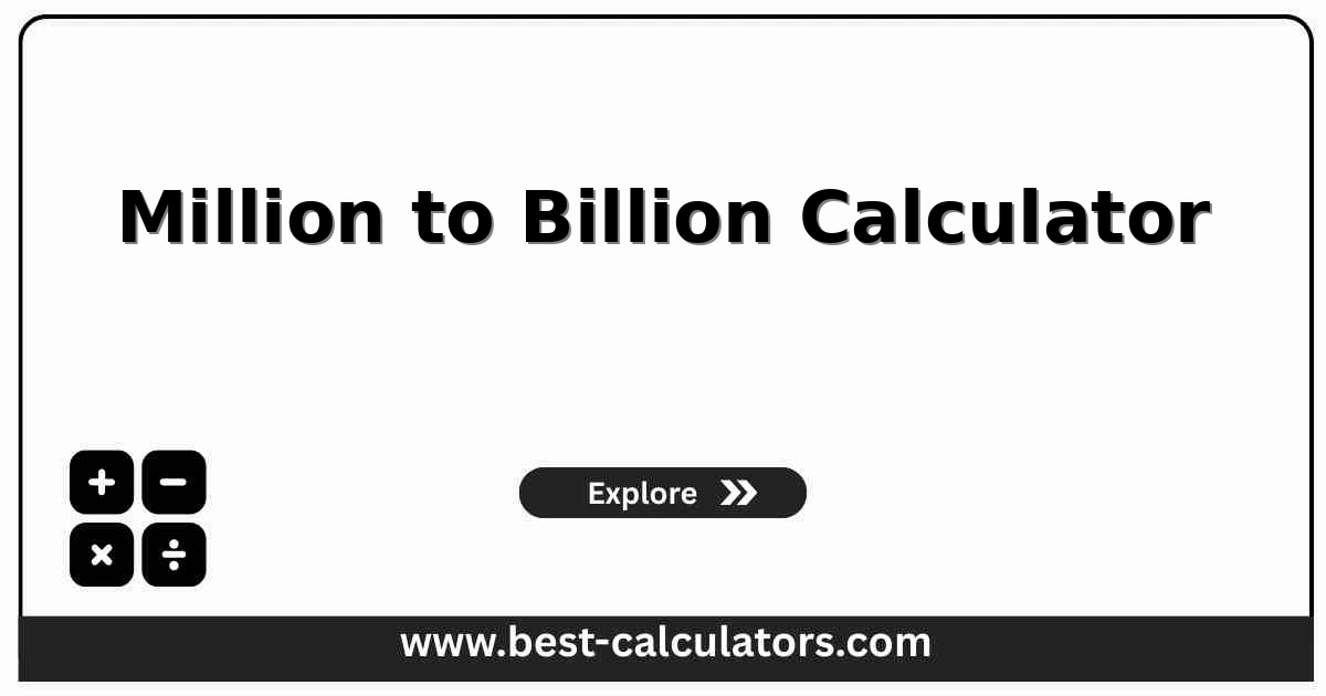 Million to billion calculator showing large number scale conversion