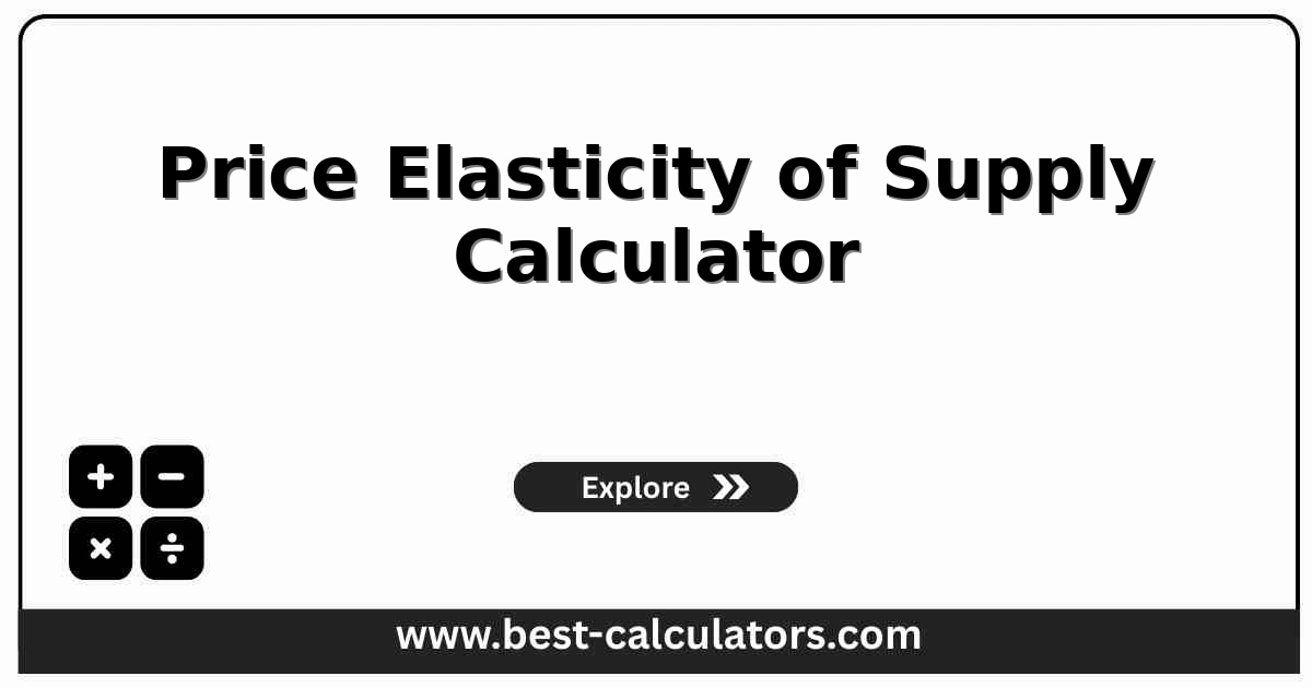 price elasticity of supply calculator showing PES input fields for initial and new price and quantity supplied, with elastic/inelastic classification result