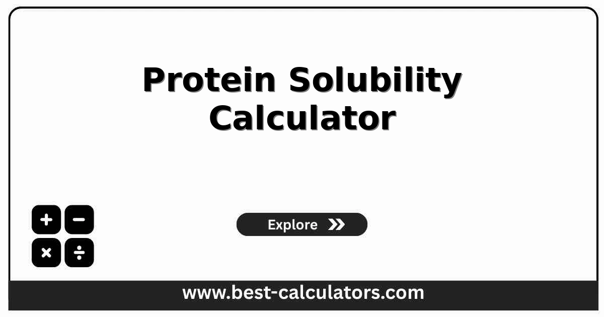 Protein solubility calculator showing soluble protein fraction and concentration