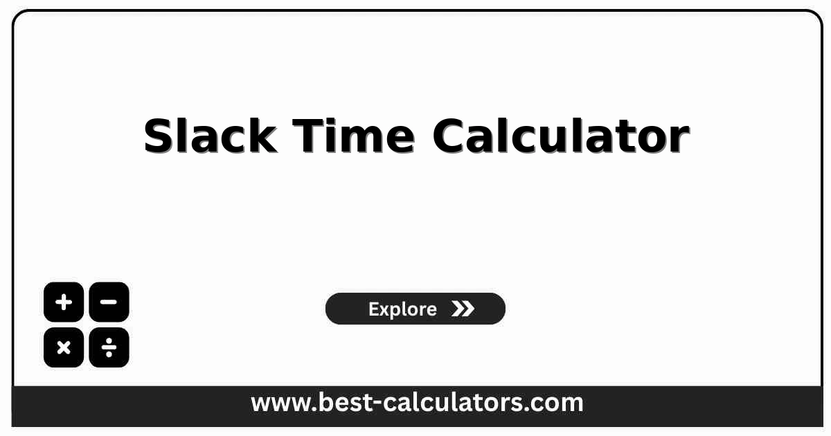 Slack time calculator interface for total float and critical-path status