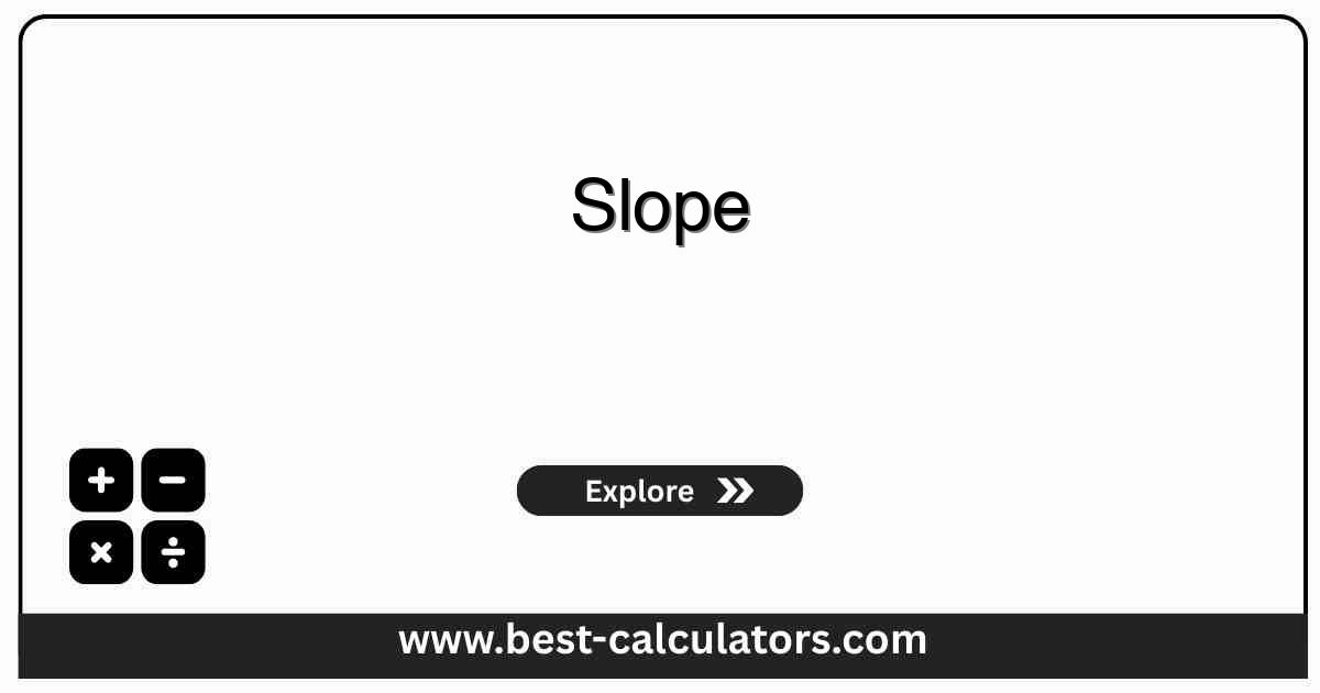 Slope calculator input and result panel showing two coordinates, the slope m, slope percent, angle in degrees, distance, and the y = mx + b line equation