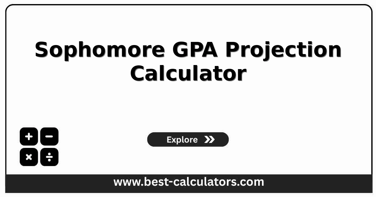 Sophomore GPA Projection Calculator forecasting a two-year cumulative GPA from freshman credits and planned sophomore grades