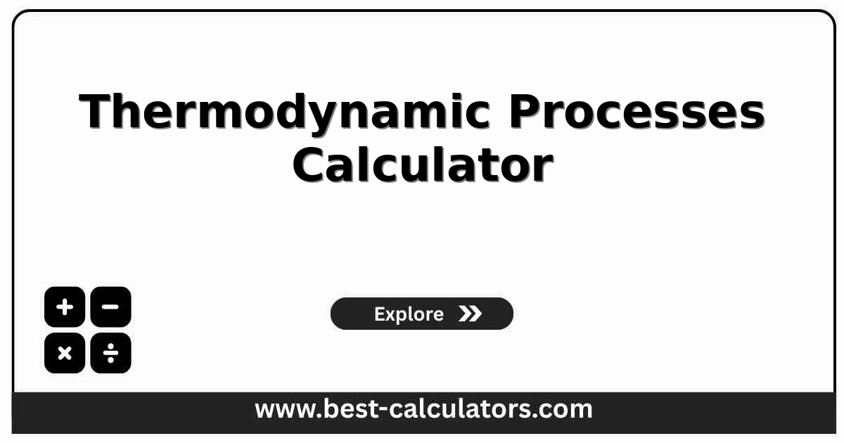 Thermodynamic processes calculator interface showing input states, process selector, and energy outputs