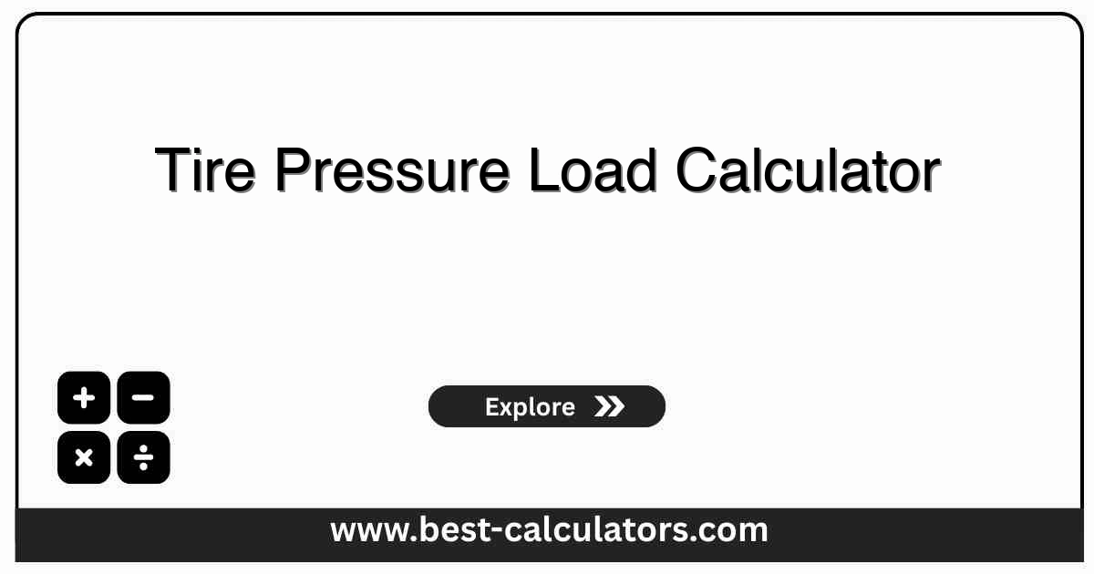Tire Pressure Load Calculator - Free online tool to calculate optimal PSI by weight with instant results