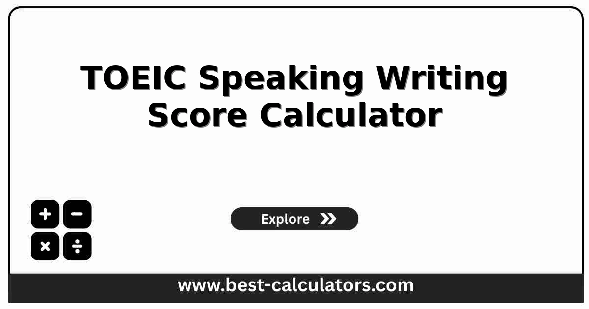 TOEIC speaking writing score calculator combining section scores into a total and proficiency level