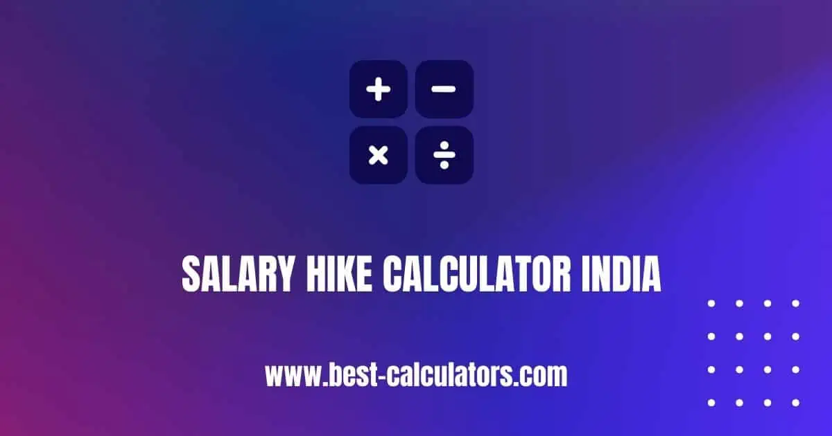 Salary hike calculator india best calculators
