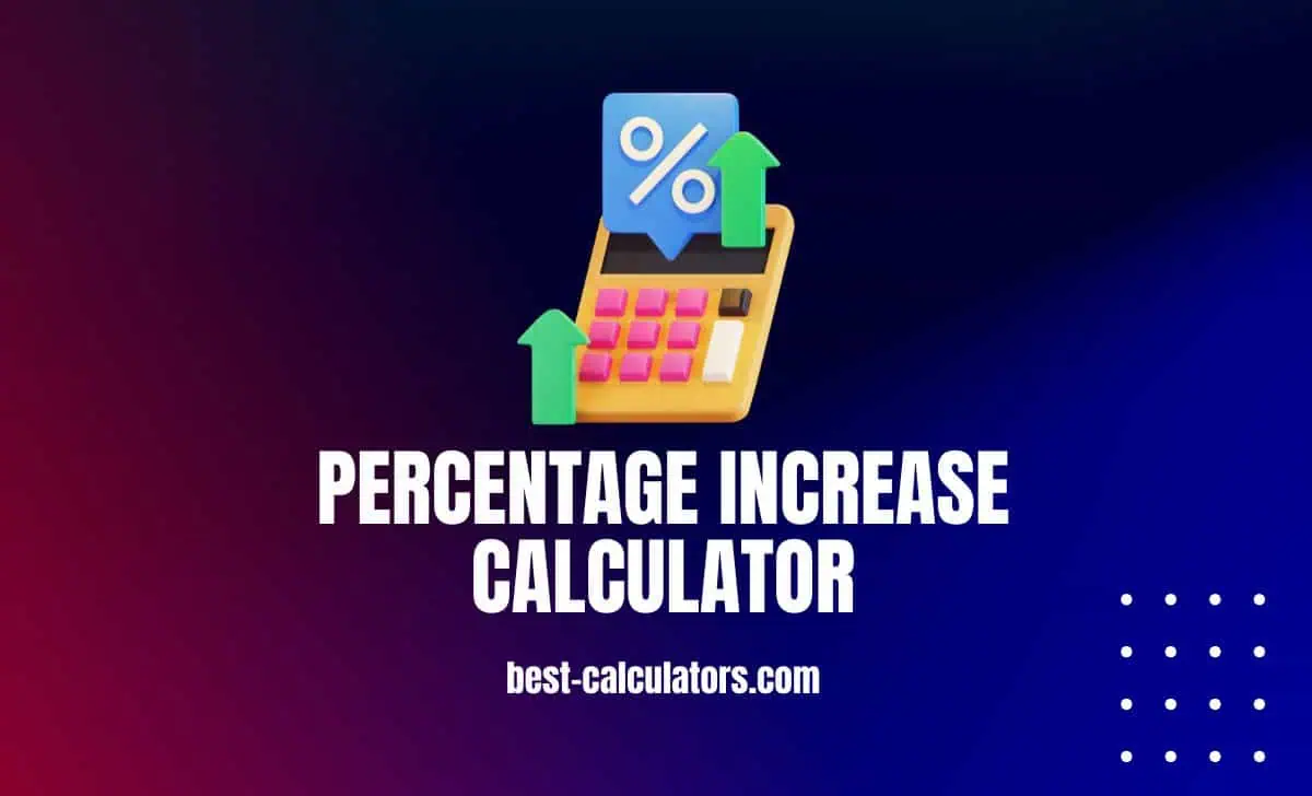 Percentage increase calculator best calculators